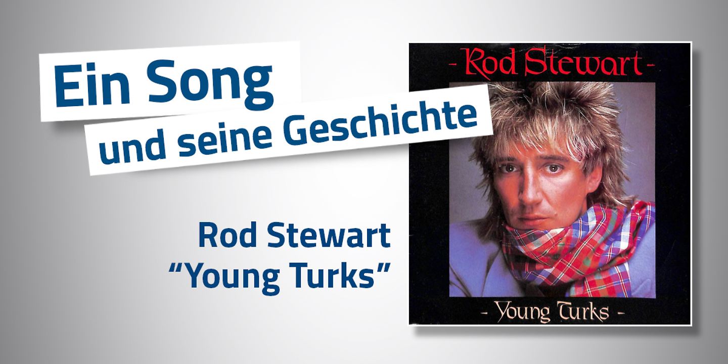 Rod Stewart Young Turks 105 5 Spreeradio
